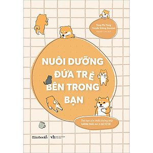 Sách Nuôi Dưỡng Đứa Trẻ Bên Trong Bạn