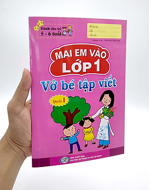 Mai Em Vào Lớp 1 - Vở Bé Tập Viết - Quyển 1