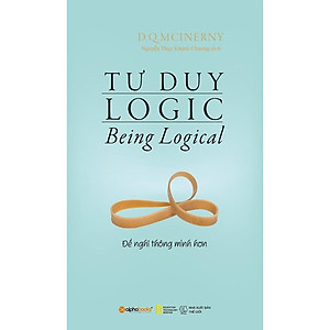 Tư Duy Logic (Being Logical) - Để nghĩ thông minh hơn - Tái bản mới nhất - Bản Quyền