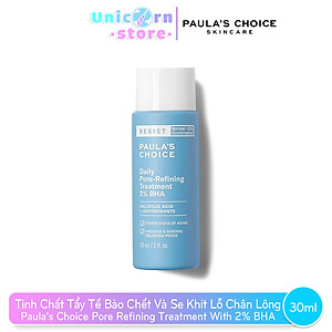 BHA hỗ trợ các vẫn đề về mụn và giúp se khít lỗ chân lông Paula's Choice Resist Daily Pore Refining Treatment 2% BHA 30ml