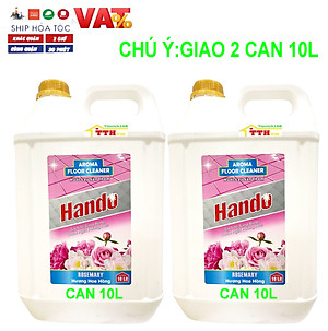 Nước thơm lau sàn nhà Hando can 20L (Hương quế) Giao 2 can 10L