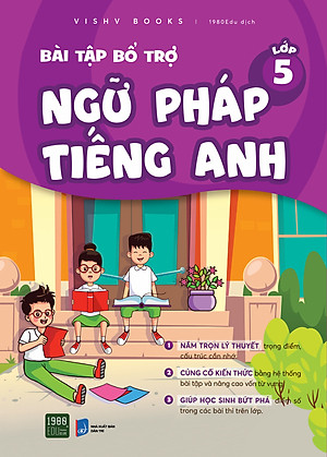 Bài tập bổ trợ ngữ pháp tiếng anh lớp 5 - VISHV Books