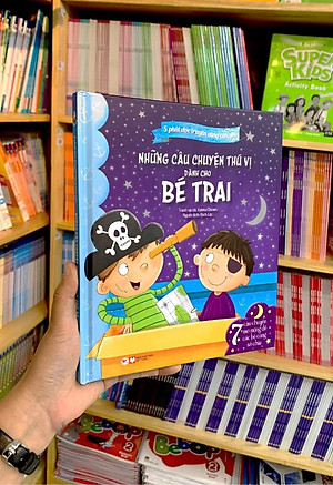 5 Phút Đọc Truyện Cùng Con Yêu - Những Câu Chuyện Thú Vị Dành Cho Bé Trai- 7 Câu Chuyện Mộng Mơ Để Cùng Bé Sẻ Chia