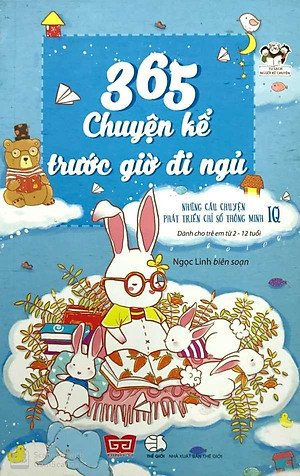 Sách 365 Chuyện Kể Trước Giờ Đi Ngủ - Những Câu Chuyện Phát Triển Chỉ Số Thông Minh IQ (Tái Bản)