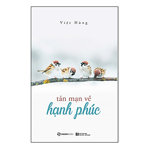 Sách Tản Mạn Về Hạnh Phúc