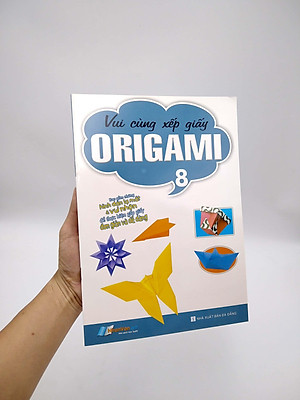 Sách Vui Cùng Xếp Giấy Origami (Tập 8)