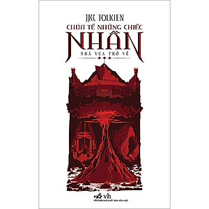 Combo 3 Cuốn Chúa Tể Những Chiếc Nhẫn: Nhà Vua Trở Về + Đoàn Hộ Nhẫn + Hai Tòa Tháp (Tái Bản)