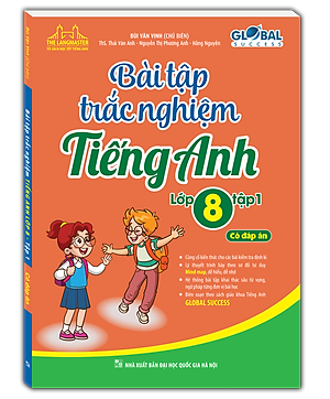 Global Success - Bài Tập Trắc Nghiệm Tiếng Anh Lớp 8 - Tập 1 - Có Đáp Án