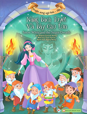Sách Nàng Bạch Tuyết Và Bảy Chú Lùn (Song Ngữ Anh - Việt)