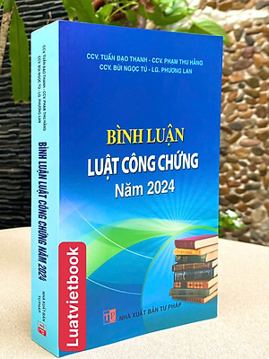 Bình Luận Luật Công Chứng Năm 2024