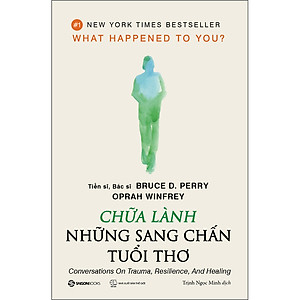 Sách Chữa Lành Những Sang Chấn Tuổi Thơ