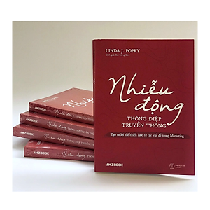 Sách Nhiễu Động Thông Điệp Truyền Thông - Tạo Ra Lợi Thế Chiến Lược Từ Các Vấn Đề Trong Marketing