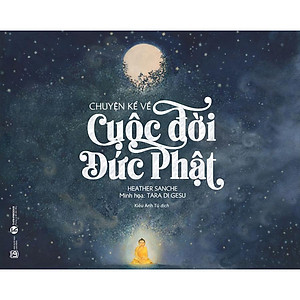 Sách Chuyện Kể Về Cuộc Đời Đức Phật