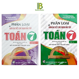 Sách - Phân Loại Và Giải Chi Tiết Các Dạng Bài Tập Toán Lớp 7 - Bám Sát SGK Kết Nối Tri Thức Với Cuộc Sống - Hồng Ân