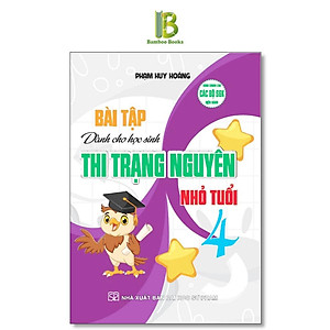 Sách - Bài Tập Dành Cho Học Sinh Thi Trạng Nguyên Nhỏ Tuổi Lớp 4 - Dùng Chung Cho Các Bộ SGK Hiện Hành - Hồng Ân