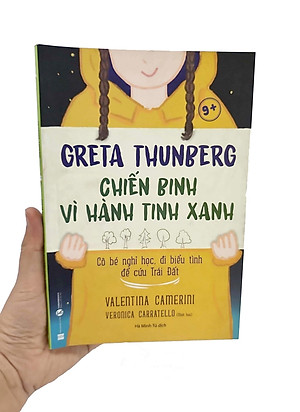 Sách Greta Thunberg Chiến Binh Vì Hành Tinh Xanh 9+