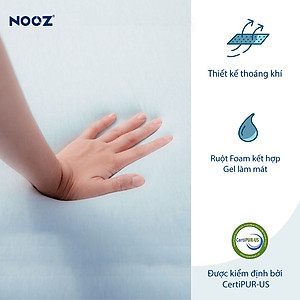 Nệm Foam NOOZ Home Goods  Tiêu Chuẩn CertiPUR-US Với Hai Tầng Foam Nâng Đỡ Ruột Đệm Cao Su Non Vỏ Nệm Tencel