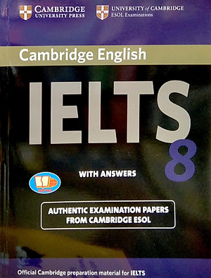 Cambridge IELTS 8 With Answers (Ngôn ngữ Tiếng Anh)