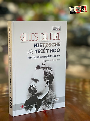 [Bìa cứng] NIETZSCHE VÀ TRIẾT HỌC -  Gilles Deleuze - Viện IRED (sách mới phát hành 2022)