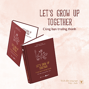 Sách Let’s Grow Up Together – Cùng Bạn Trưởng Thành