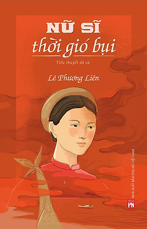 Sách Nữ Sĩ Thời Gió Bụi (Tiểu Thuyết Dã Sử)