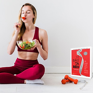 Sách Vì Đâu Ta Béo - Và Làm Thế Nào Để Khắc Phục