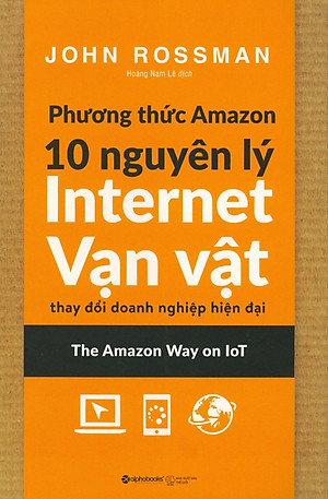 Sách Phương Thức Amazon – 10 Nguyên Lý Internet Vạn Vật