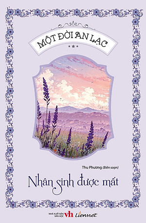 Một đời an lạc - Nhân sinh được mất