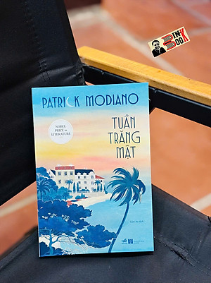 TUẦN TRĂNG MẬT – Patrick Modiano – Lâm An dịch – Nhã Nam – NXB Hà Nội