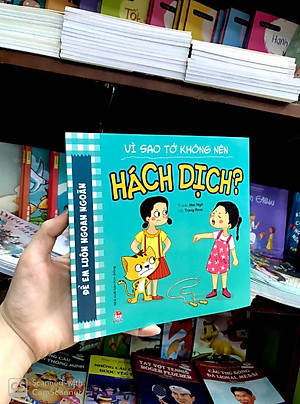 Sách Để Em Luôn Ngoan Ngoãn: Vì Sao Tớ Không Nên Hách Dịch?