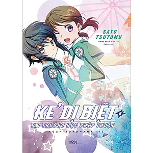 Combo 2 cuốn sách: Kẻ dị biệt tại trường học phép thuật 6 + Kẻ dị biệt tại trường học phép thuật 7