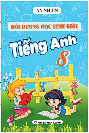 Sách Bồi Dưỡng Học Sinh Giỏi Tiếng Anh Lớp 8