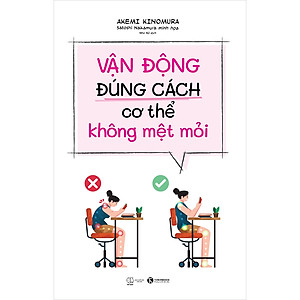 Sách Vận động đúng cách cơ thể không mệt mỏi