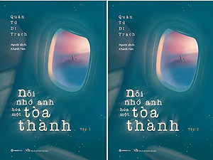 Nỗi Nhớ Anh Hóa Một Tòa Thành (Trọn Bộ 2 Tập) - Anh là một tòa thành mà cô mãi mãi không thể nào quên