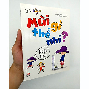 Sách Mùi Gì Thế Nhỉ? - Nước Tiểu