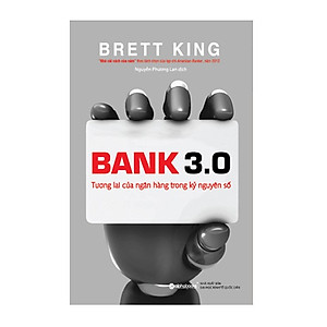 Combo 4 Cuốn Sách Tương Lai Của Nền Kinh Tế Số : Bank 3.0 - Tương Lai Của Ngân Hàng Trong Kỷ Nguyên Số + Bank 4.0 - Ngân Hàng Số : Giao Dịch Mọi Nơi, Không Chỉ Ở Ngân Hàng +  Cuộc Cách Mạng Blockchain + Blockchain – Khởi Nguồn Cho Một Nền Kinh Tế Mới