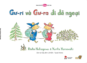 Ehon - Mọt Sách Mogu - Gư-Ri Và Gư-Ra Đi Dã Ngoại