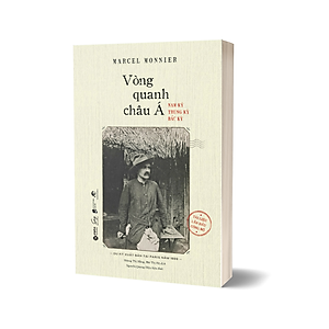 Sách Vòng Quanh Châu Á – Nam Kỳ, Trung Kỳ, Bắc Kỳ