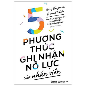 5 Phương Thức Ghi Nhận Nỗ Lực Của Nhân Viên