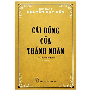 Sách Cái Dũng Của Thánh Nhân (Tái Bản 2021)
