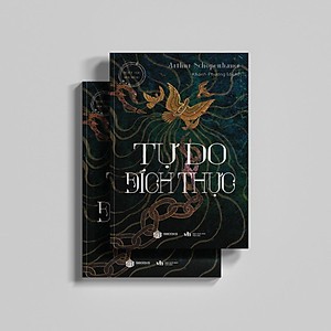 Sách - Tự Do Đích Thực (Arthur Schopenhauer) - SBOOKS