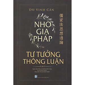 Nho Gia Pháp: Tư Tưởng Thông Luận (Tái Bản 2020)