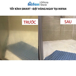 Tẩy Cặn Canxi Trên Kính SMART TK - Vệ Sinh Sạch Cặn Bám Lâu Ngày Vách Kính Nhà Tắm, Gương - MIFAN Phân Phối Chính Hãng