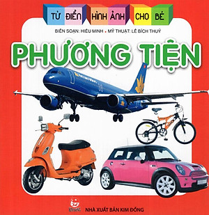 Sách Từ Điển Hình Ảnh Cho Bé: Phương Tiện (Tái Bản 2019)