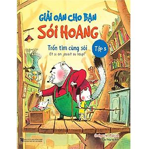 Sách Giải Oan Cho Bạn Sói Hoang (Tập 3)