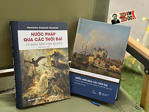 Combo 2 cuốn: NƯỚC ANH QUA CÁC THỜI ĐẠI, NƯỚC PHÁP QUA CÁC THỜI ĐẠI - Henrietta Elizabeth Marshall - Phạm Quốc Huy dịch - Lyceum