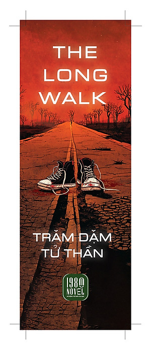 The Long Walk (Trăm Dặm Tử Thần) - Stephen King