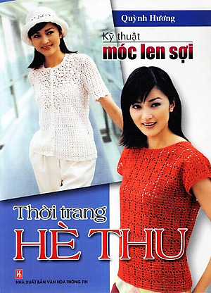 Sách Kỹ Thuật Móc Len Sợi - Thời Trang Hè Thu