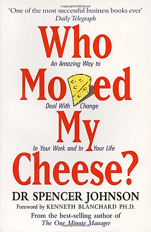 Sách Who Moved My Cheese? - Ai Lấy Miếng Pho Mát Của Tôi