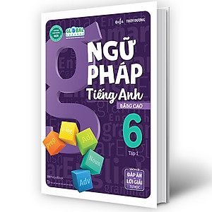 Sách Ngữ Pháp Tiếng Anh Nâng Cao Lớp 6 Tập 1 (Global)